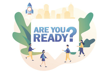 Tiny people that ready for event or opening. Are you ready? - big sign with text. Modern flat cartoon style. Vector illustration on white background