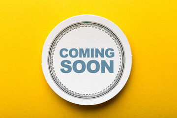 Coming Soon Label On Yellow Background