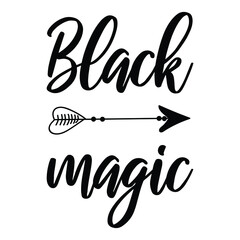 Black magic. Vector calligraphy quote