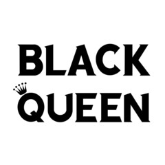  Black queen. Vector calligraphy quote