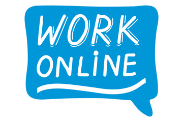 Work online, lettering calligraphy illustration. Home office, working from home. Freelance concept. Vector handwritten sticker with text isolated on white background for banners, templates, postcards
