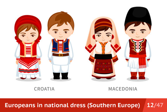 Croatia, Macedonia. Men And Women In National Dress. Set Of European People Wearing Ethnic Clothing. Cartoon Characters In Traditional Costume. Southern Europe. Vector Flat Illustration.