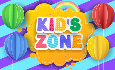 Kid's zone concept poster. Paper balloons. Vector kid's illustration