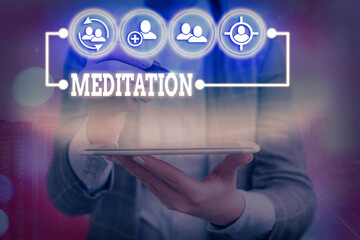 Writing note showing Meditation. Business concept for achieve a mentally clear and emotionally calm...