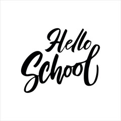Hello school vector hand drawn lettering isolated on white background.