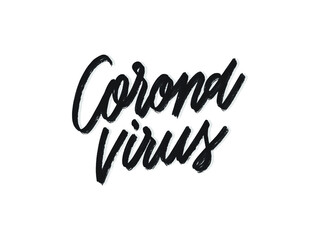 Fototapeta na wymiar corona virus. Hand written lettering isolated on white background.Vector template for poster, social network, banner, cards.