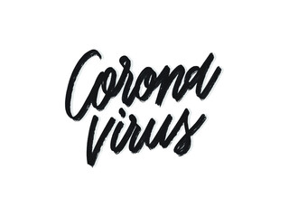 corona virus. Hand written lettering isolated on white background.Vector template for poster, social network, banner, cards.