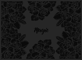 Vector illustration. crystals, bouquet of roses, mysticism,frame, dark background,black color, prints on T-shirts. Handmade