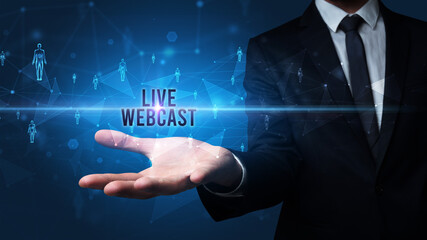 Elegant hand holding LIVE WEBCAST inscription, social networking concept