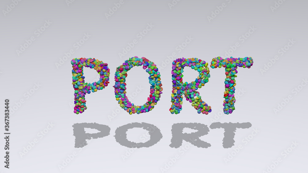 Poster port written in 3d illustration by colorful small objects casting shadow on a white background. city
