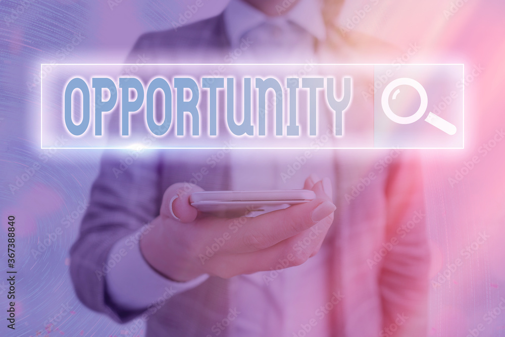 Poster text sign showing opportunity. business photo showcasing set of circumstances that makes it possible