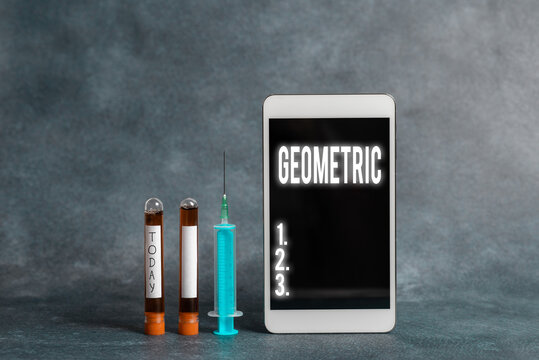 Text sign showing Geometric. Business photo showcasing using straight or curved lines in designs and many more. Extracted blood sample vial with medical accessories ready for examination
