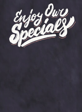 Enjoy our specials. Daily specials chalkboard vector menu.