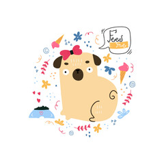 Hand drawn little pug asking to feed him. Feed me doodle illustration of colorful cartoon doggie. Children design for clothes, wallpapers, covers, phone.