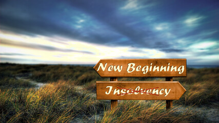 Street Sign to NEW BEGINNING versus INSOLVENCY