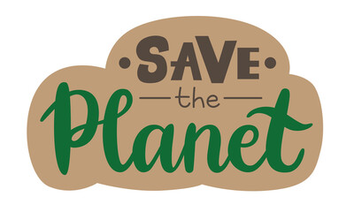Save the planet handwritten lettering sticker on craft background. Ecology concept, eco friendly. Isolated vector phrase for card, social media or print. 