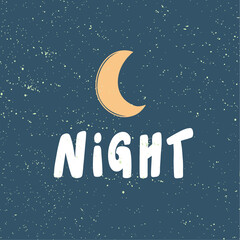 Night. Cartoon illustration Fashion phrase. Cute Trendy Style design font. Vintage vector hand drawn illustration. Vector logo icon.