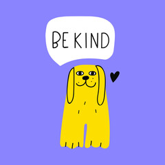 Be kind. Hand drawn vector illustration for greeting card, t shirt, print, sticker, poster design.