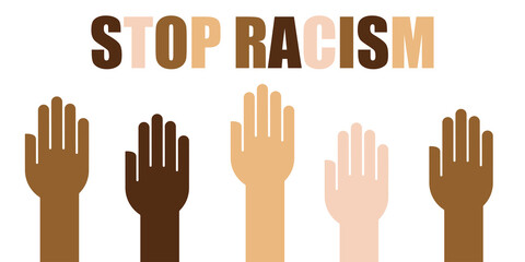 hands up anti racism vector banner. black lives matter. stop racist. racial diversity race concept. together against racial discrimination, inequality. people equality. white background