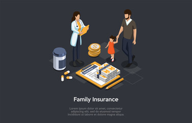 Family Insurance And Family Protection Concept. Father With Daughter Visit Doctor. Woman Doctor With Stethoscope Reading Policy. Paying For Life And Health Insurance. Isometric 3D Vector Illustration