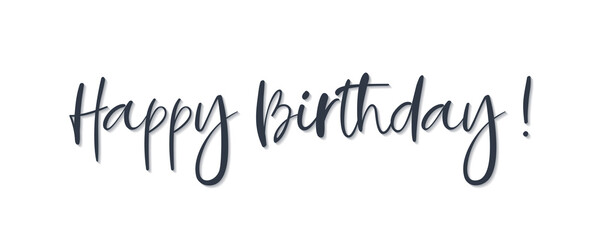 Happy Birthday Lettering Black Text Handwriting Calligraphy with Shadow isolated on White Background. Greeting Card Vector Illustration Design Template Element