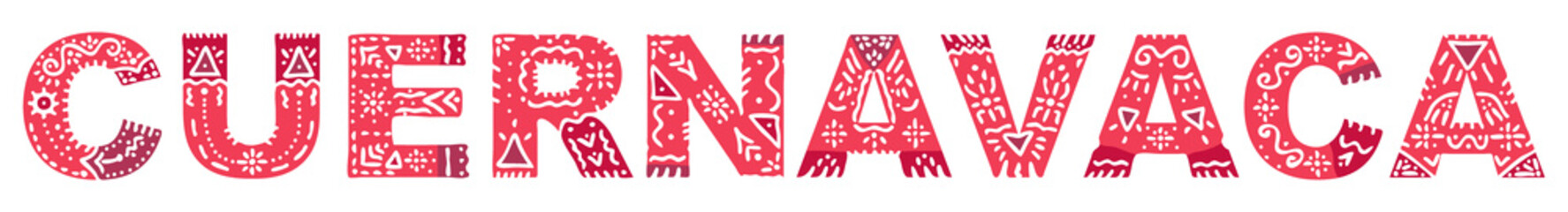Cuernavaca. Red isolated inscription with national ethnic ornament. Patterned Mexican Cuernavaca for print, clothing, t-shirt, souvenir, poster, banner, flyer, card, advertising. Stock vector picture.