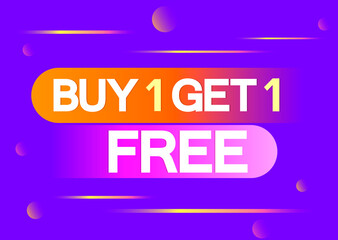 Buy 1 Get 1 Free, Sale banner design template, discount tag, vector illustration