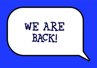 'We are back' speech bubble vector - shops reopening amid coronavirus pandemic