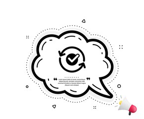 Approved icon. Quote speech bubble. Accepted or confirmed sign. Refresh symbol. Quotation marks. Classic approved icon. Vector