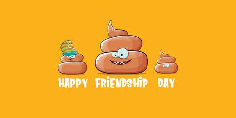 Happy friendship day horizontal banner or greeting card with vector funny cartoon poo friends characters isolated on abstract orange background. Best friends concept