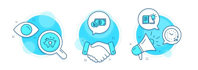 Dollar money, Product knowledge and Loyalty points line icons set. Handshake deal, research and promotion complex icons. 24 hours sign. Cash with coins, Education process, Piggy bank. Time. Vector
