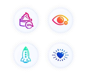 Rocket, Myopia and Uv protection icons simple set. Button with halftone dots. Heart sign. Spaceship, Eye vision, Skin cream. Love. Business set. Gradient flat rocket icon. Vector