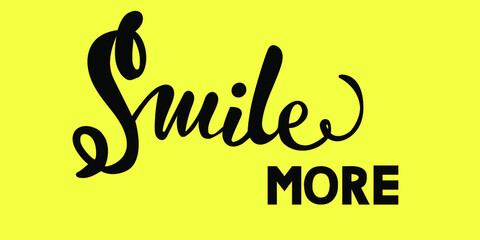 Lettering Smile more t-shirts with typography inscription. Inspirational quote drawn, motivational quote. Fortune logo, badge, poster, logo, tag. Banner on a textured background. Vector illustration