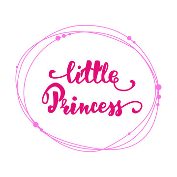 Vector lettering - Little Princess. Beautiful lettering for printing on clothes, cards, posters, badges, stickers. Vector illustration eps 