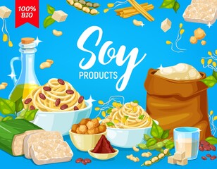 Soybean and soy products frame, vector soya food tofu and milk. Soybean tempeh skin and oil, soy meat and sauce, flour, cheese and butter, organic vegetable protein and cooking ingredients