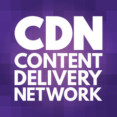 CDN - Content Delivery Network acronym, technology concept background - obrazy, fototapety, plakaty