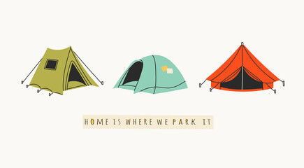 Various Camping Tents. Outdoor lifestyle. Home in the nature. Tourism, journey, adventure, Recreation, Vacation concept. Colorful Vector set. Hand drawn illustrations. All elements are isolated