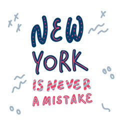 Lettering new York is never wrong. The illustration is hand-drawn, beautiful lettering in a circle of lines and dots For your presentation or textile. Vector illustration