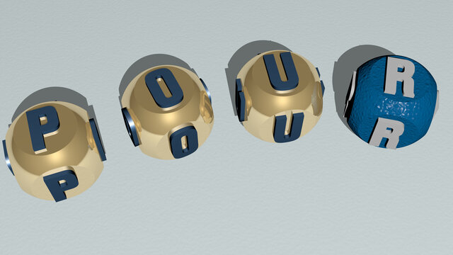 combination of POUR built by cubic letters from the top perspective, excellent for the concept presentation. background and glass