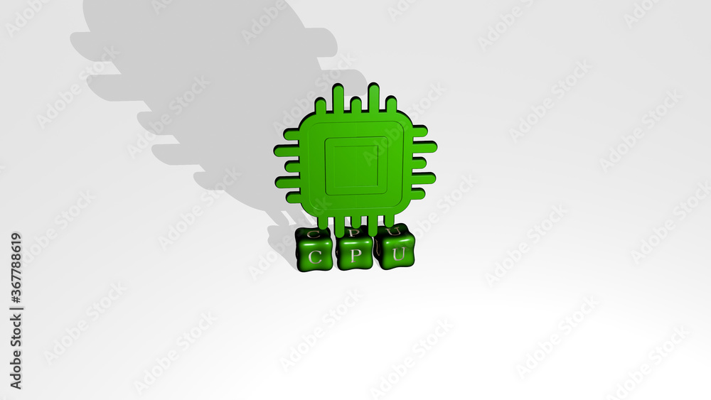 Fototapete 3d illustration of cpu graphics and text made by metallic dice letters for the related meanings of t