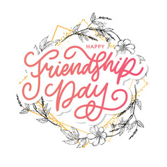 Vector illustration of hand drawn happy friendship day felicitation in fashion style with lettering text sign and color triangle for grunge effect isolated on white background