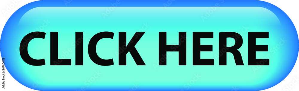 Fototapete click here glossy button isolated 3d illustrator vector