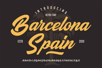 "Barcelona. Spain". Original Brush Script Font. Retro Typeface. Vector Illustration.