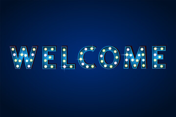 Word welcome on blue background. Vintage banner with realistic letters and glowing bulbs. 