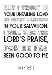 Fototapeta na wymiar But I trust in your unfailing love; my heart rejoices in your salvation. Bible verse, quote