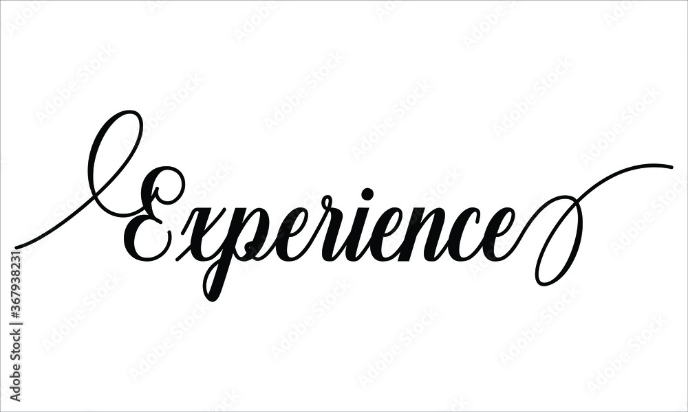 Poster experience script calligraphy cursive typography black text lettering and phrase isolated on the whi