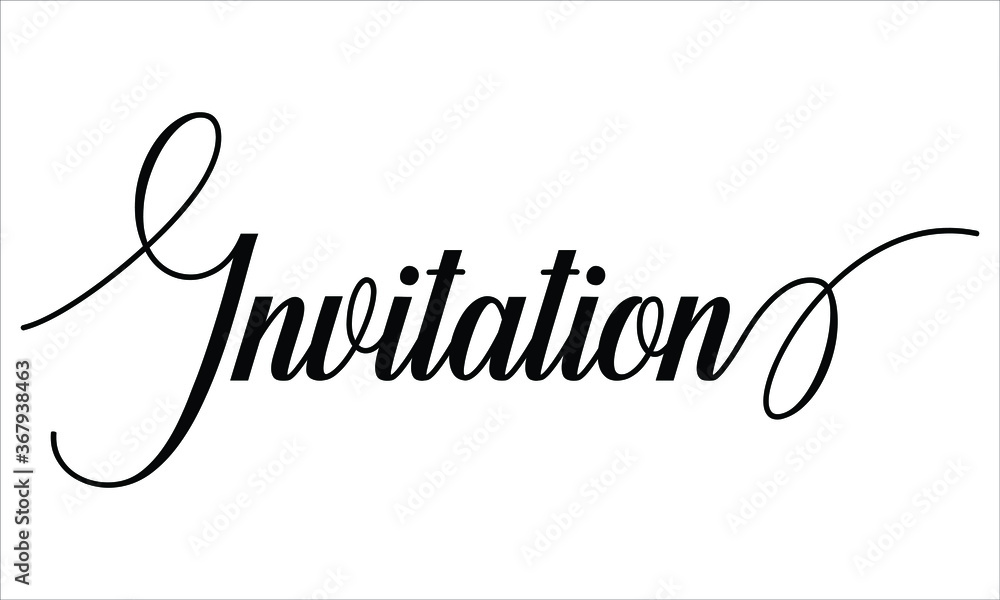 Poster invitation script calligraphy cursive typography black text lettering and phrase isolated on the whi