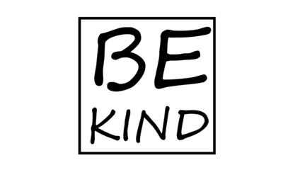 Be kind, Christian faith, Typography for print or use as poster, card, flyer or T Shirt 