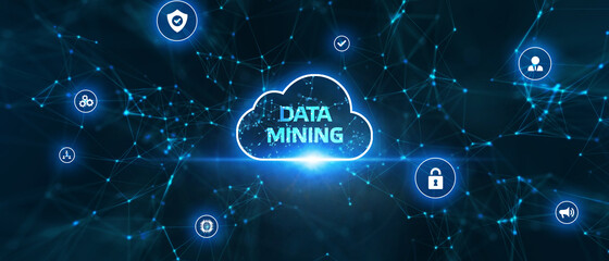 Data mining concept. Business, modern technology, internet and networking concept.