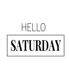 hello saturday, handwritten lettering design vector